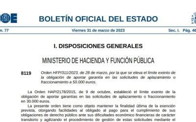 Ampliación límite exención garantía aplazamientos y fraccionamientos